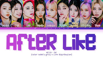 How would ITZSPA/AETZY sing ‘AFTER LIKE’ (IVE) | Color Coded Lyrics + Line distribution