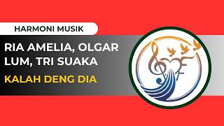 Kalah Deng Dia   Ria Amelia Olgar Lum Tri Suaka  Cover Lirik  