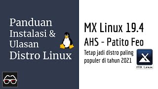 MX Linux 19.4 AHS Patito Feo | Belajar Linux Pemula | Linux Indonesia