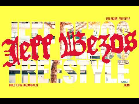 BURT - JEFF BEZOS FREESTYLE (Official Video)