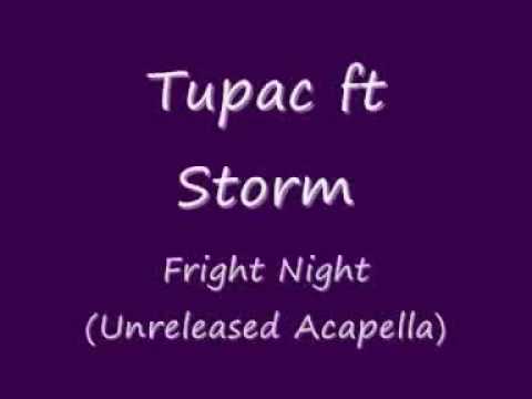Tupac ft Storm - Fright Night (Acapella) [Download Link]