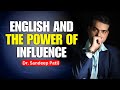 Communication skills and the power of influence  dr sandeep patil