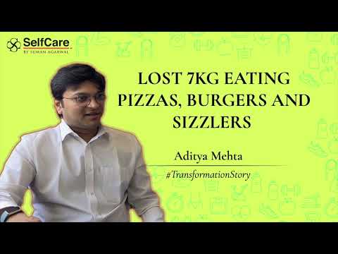 Aditya Mehta Had Pizzas, Burgers and still Lost 7Kg. The weight-loss made him feel more energetic.