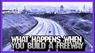 What Happens When You Build a Freeway