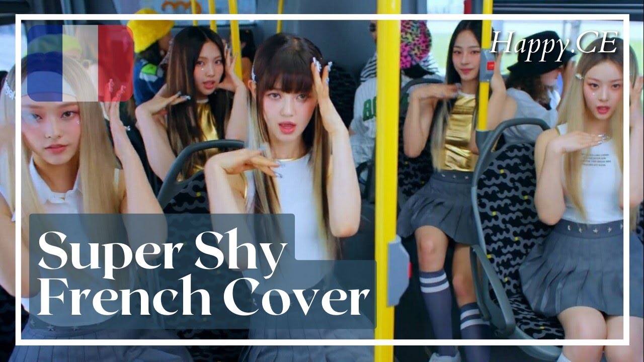 NewJeans - SUPER SHY (French cover)