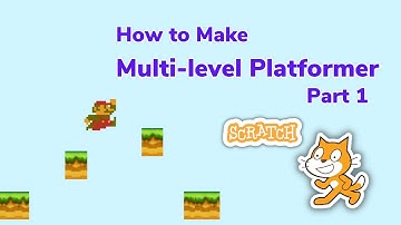 [Part 1] Multi-level Platformer Game - Scratch coding tutorial