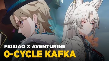 Feixiao (E0S1) & Aventurine (E0S0) 0-Cycle Kafka - 2.5 Memory of Chaos