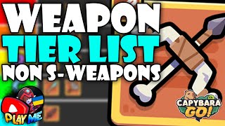 WHAT IS THE BEST WEAPON IN Capybara Go? – Weapon Tier List (Non S Weapons)