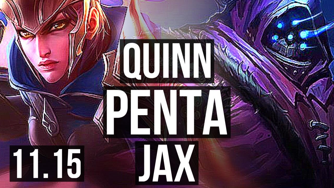 QUINN vs JAX (TOP) (DEFEAT) | Penta, 1.0M mastery, Godlike | BR Master | v11.15
