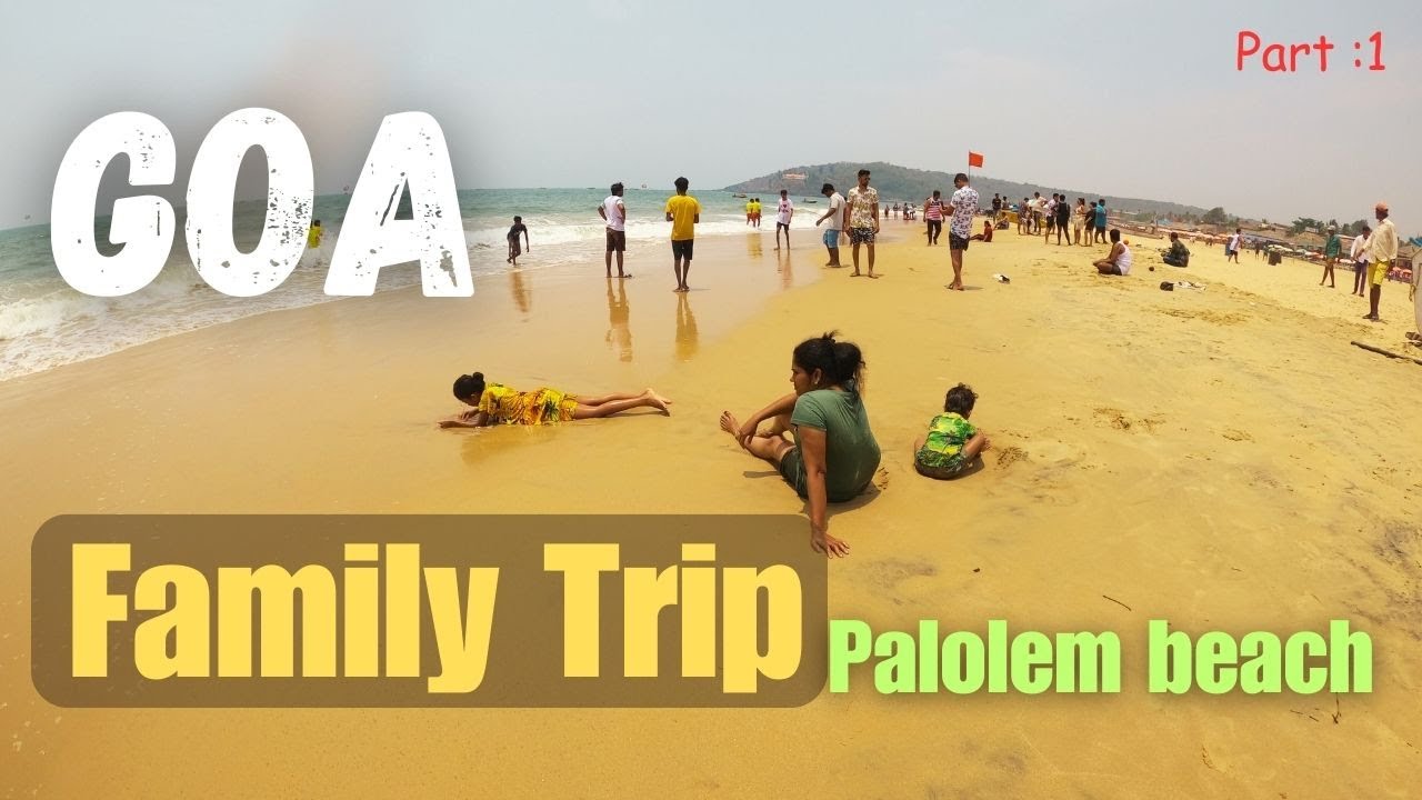 01_ഗോവയിൽ ഫാമിലിയുമായി ഒരു പൊളി യാത്ര. GOA family trip 