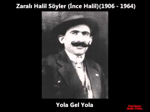 Halil Söyler   Yola Gel Yola