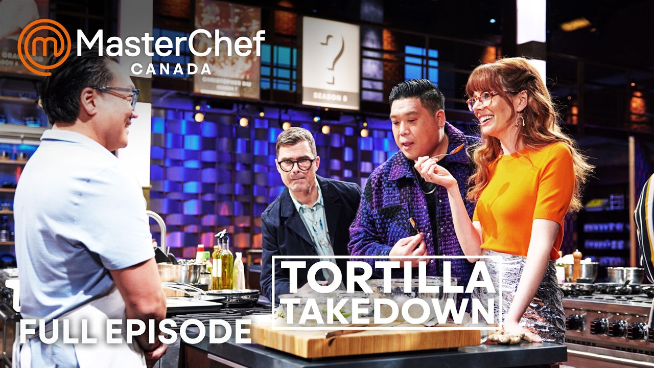 Tortilla Takedown in MasterChef Canada | S08 E03 | Full Episode | MasterChef World