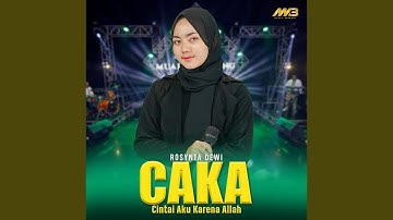 Caka (Cintai Aku Karena Allah)