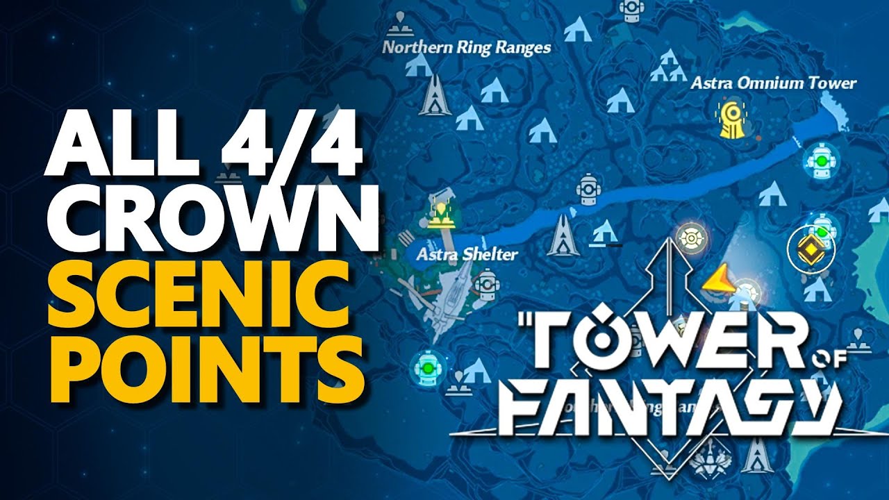 All Crown Scenic Points Tower of Fantasy