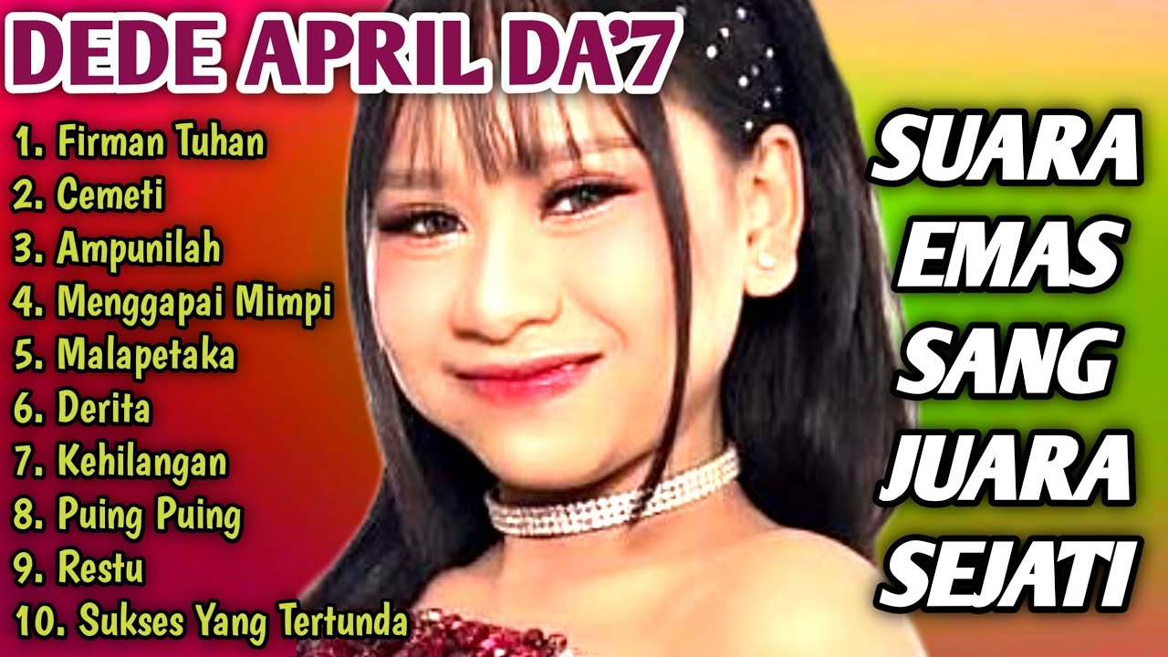 Suara Emas Anak Ajaib Yang Sedang Viral | Album Terbaru Dede April da7 | Full Album Terbaik 2026