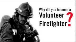 Why Did You Become a Volunteer Firefighter?