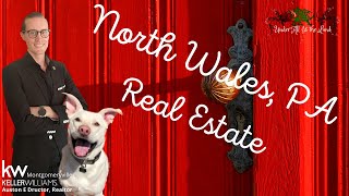 North Wales, PA Real Estate
