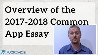 Overview of the 2017-2018 Common Application Essay