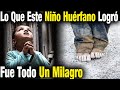 Lo Que Este Niño Huérfano Y Pobre Logró Sin Ayuda De Nadie Dejó Boquiabierto A Todo Un País