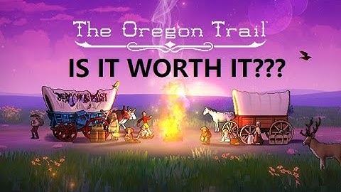 Eerste indrukken van de Oregon Trail!!!