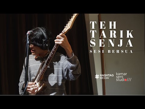 KSSLS #183 - TEH TARIK SENJA - SESI BERSUA