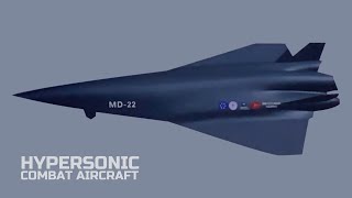 China's Genius Idea in Developing New MD-22 Hypersonic combat aircraft