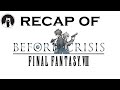 What happened in Before Crisis: Final Fantasy VII? (RECAPitation)