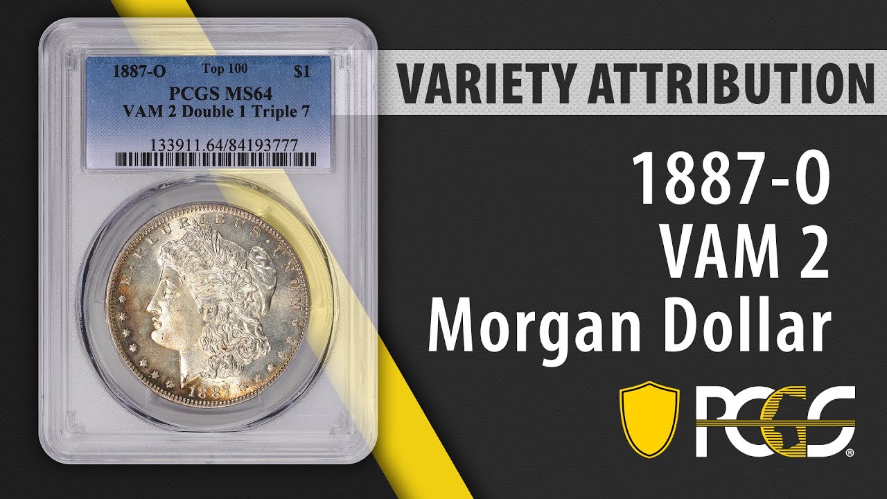 Download 1887 O Morgan Dollar VAM 2 | PCGS Variety Attribution - YouTube