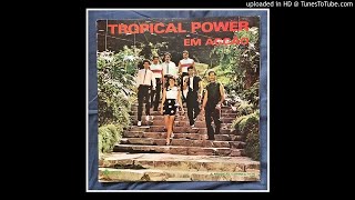 Video thumbnail of "Tropical Power - Passa Sabi Na Fundonzinho"