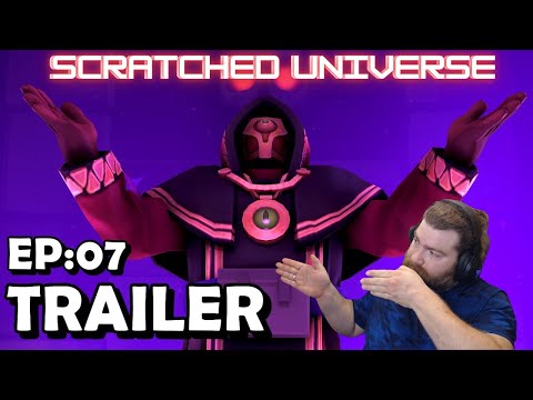 GUESS WHOSE BACK? -Reacting to the Scratched Universe Ep. 7 Trailer