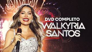Walkyria Santos - DVD Completo (Ao Vivo em Guarabira)