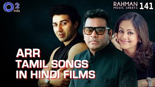 Why Hindi Films Used Tamil Songs By AR Rahman? I Rhythm, LakeerI Ahmed Khan| Rahman Music Sheets 141