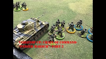 Tabletop CP: Chain of Command- "Panzer Marsch!" Part 2