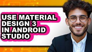 How to Use Material Design 3 in Android Studio (easy Method)
