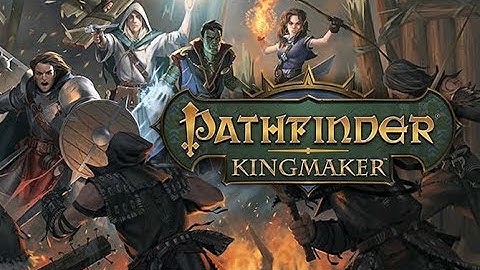 Pathfinder: Kingmaker ★ GamePlay ★ Ultra Settings