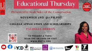 Nov. 2, 2023 | Educational Thursday | Tachelle Herron - College Application & Scholarships