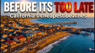 The Cheapest Beach Towns Left in California!