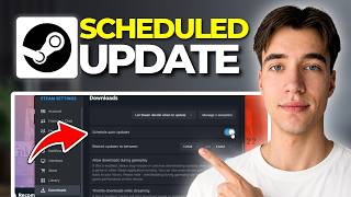 How to Setup, Update, and Download Scheduled Times on Steam | Tutorial 2026 screenshot 5