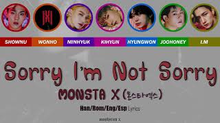 MONSTA X (몬스타엑스) - Sorry I'm Not Sorry (Color Coded Han/Rom/Eng/Esp Lyrics)