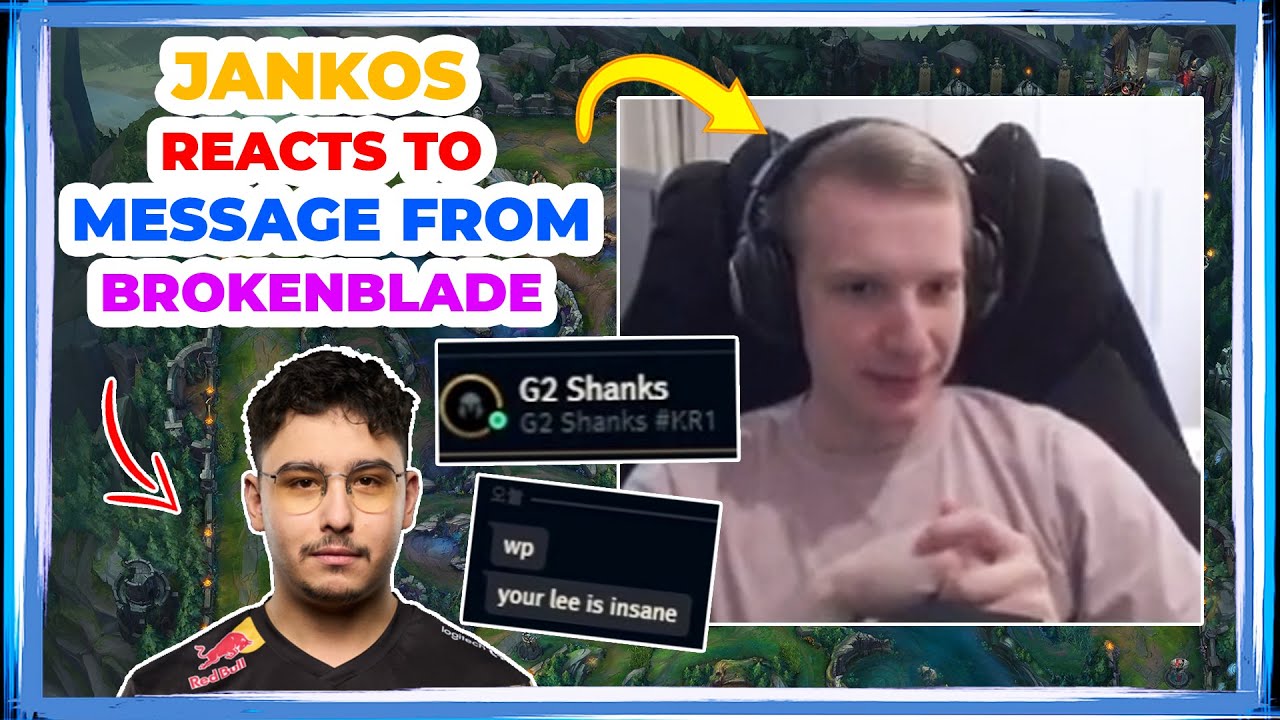 Jankos Reacts to MESSAGE from G2 BROKENBLADE 👀