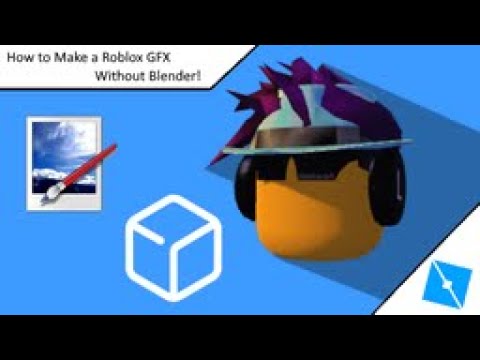 How To Make A Roblox Gfx Without Blender Youtube - how to make gfx roblox without blender