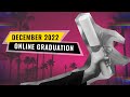 December Online Graduation Ceremony