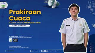 Prakiraan Cuaca Kamis, 07 Mei 2026 Wilayah Kalimantan Timur | BMKG Kaltim