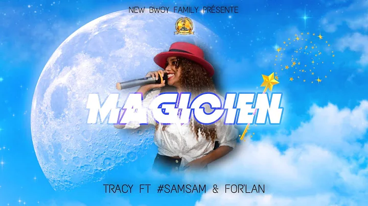 Tracy - Magicien ( #Samsam & For'lan ) 2022