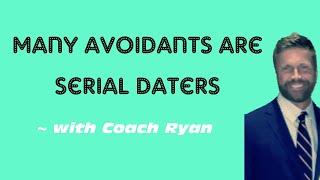 Many avoidants are serial daters (monkey branching) Net Worth