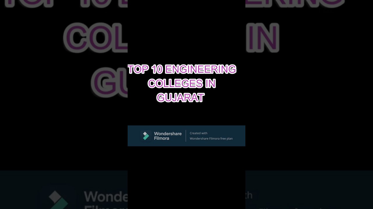 Top 10 Colleges in Gujarat 2025 | Best Engineering & Degree Colleges to Build Your Career 💥