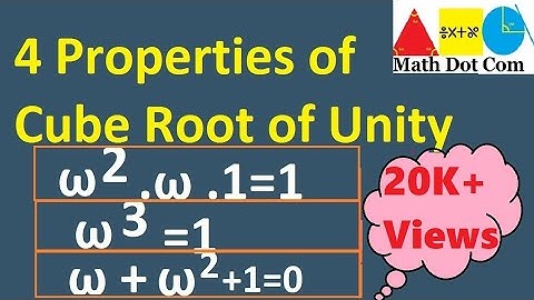 Properties of CUBE ROOT of Unity Omega | Theory of Quadratic Equation | Math Dot Com