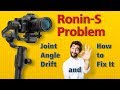 Ronin-S Problem: Joint Angle Drift and How to Fix It