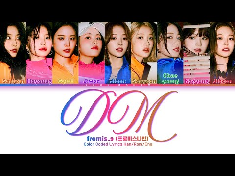 fromis_9 (프로미스나인) 'DM' (Color Coded Lyrics) *REQUEST*