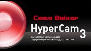 TUTORIAL - Com Baixar E Instalar O Gravador HyperCam3